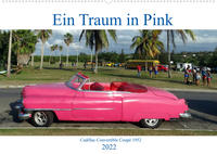 Ein Traum in Pink - Cadillac Convertible Coupé 1952 (Wandkalender 2022 DIN A2 quer)