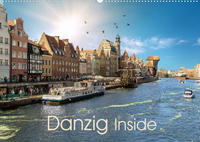 Danzig Inside (Wandkalender 2022 DIN A2 quer)