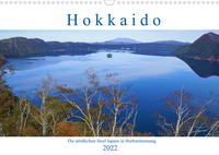 Hokkaido - Die nördlichste Insel Japans in Herbststimmung (Wandkalender 2022 DIN A3 quer)