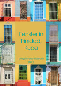 Fenster in Trinidad, Kuba (Wandkalender 2022 DIN A3 hoch)