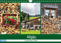 Allgäu - Landliches Leben (Wandkalender 2022 DIN A4 quer)