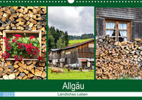 Allgäu - Landliches Leben (Wandkalender 2022 DIN A3 quer)