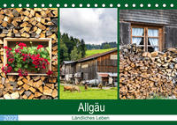 Allgäu - Landliches Leben (Tischkalender 2022 DIN A5 quer)