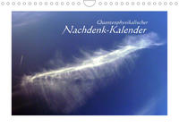 Quantenphysikalischer Nachdenk-Kalender (Wandkalender 2022 DIN A4 quer)