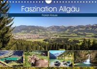 Faszination Allgäu (Wandkalender 2022 DIN A4 quer)