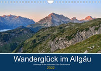 Wanderglück im Allgäu (Wandkalender 2022 DIN A4 quer)