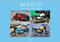 MZ ETZ 251 - Letztes Motorrad der DDR (Tischkalender 2022 DIN A5 quer)