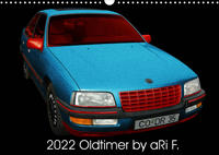 2022 Oldtimer by aRi F. (Wandkalender 2022 DIN A3 quer)