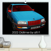 2022 Oldtimer by aRi F. (Premium, hochwertiger DIN A2 Wandkalender 2022, Kunstdruck in Hochglanz)