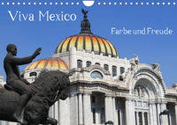 Viva Mexiko - Farben und Freude (Wandkalender 2022 DIN A4 quer)