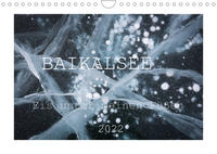 Baikalsee - Eis unter meinen Füßen (Wandkalender 2022 DIN A4 quer)