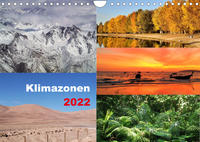 Klimazonen 2022 (Wandkalender 2022 DIN A4 quer)