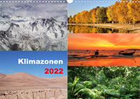Klimazonen 2022 (Wandkalender 2022 DIN A3 quer)