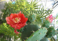Albert Schweitzer Zitate (Wandkalender 2022 DIN A4 quer)