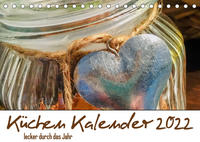 Küchen Kalender 2022 - lecker durch das Jahr (Tischkalender 2022 DIN A5 quer)