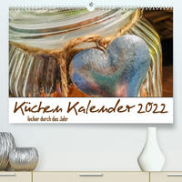 Küchen Kalender 2022 - lecker durch das Jahr (Premium, hochwertiger DIN A2 Wandkalender 2022, Kunstdruck in Hochglanz)