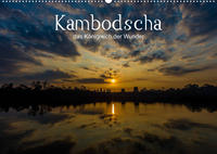 Kambodscha: das Königreich der Wunder (Wandkalender 2023 DIN A2 quer)