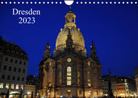 Dresden 2023 (Wandkalender 2023 DIN A4 quer)