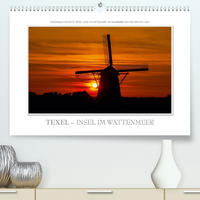 Emotionale Momente: Texel - Insel im Wattenmeer. (Premium, hochwertiger DIN A2 Wandkalender 2023, Kunstdruck in Hochglanz)