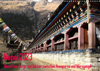 Nepal 2023 Menschen, Berge und Götter zwischen Annapurna und Marsyangdi (Wandkalender 2023 DIN A3 quer)