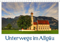 Unterwegs im Allgäu (Wandkalender 2023 DIN A4 quer)