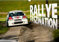 Rallye Faszination 2023 (Wandkalender 2023 DIN A3 quer)
