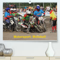 Motorsport: Motoball (Premium, hochwertiger DIN A2 Wandkalender 2023, Kunstdruck in Hochglanz)