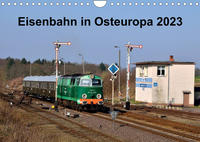 Eisenbahn Kalender 2023 - Oberlausitz und Nachbarländer (Wandkalender 2023 DIN A4 quer)