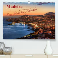 Madeira - Eine Perle des Atlantiks (Premium, hochwertiger DIN A2 Wandkalender 2023, Kunstdruck in Hochglanz)
