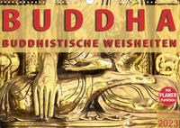 BUDDHA Buddhistische Weisheiten (Wandkalender 2023 DIN A3 quer)
