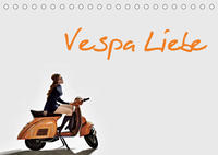 Vespa Liebe (Tischkalender 2023 DIN A5 quer)