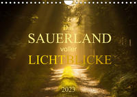 Das Sauerland voller Lichtblicke (Wandkalender 2023 DIN A4 quer)