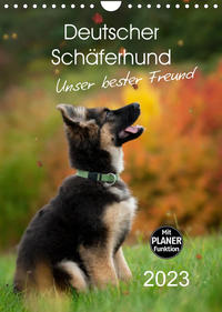 Deutscher Schäferhund - unser bester Freund (Wandkalender 2023 DIN A4 hoch)