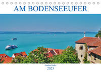 Am Bodenseeufer (Tischkalender 2023 DIN A5 quer)
