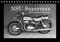 NSU Supermax in schwarzweiss (Tischkalender 2023 DIN A5 quer)