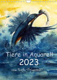 Tiere in Aquarell 2023 - von Ruth Trinczek (Wandkalender 2023 DIN A4 hoch)