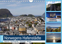 Norwegens Hafenstädte - Alesund - Honningsvag - Geiranger - Bergen (Wandkalender 2023 DIN A4 quer)