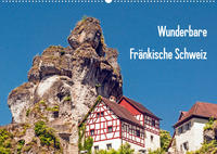 Wunderbare Fränkische Schweiz (Wandkalender 2023 DIN A2 quer)