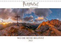 Posthotel Achenkirch - Wo die Reise beginnt (Wandkalender 2023 DIN A4 quer)