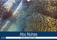 Abu Nuhas - Wracks im Roten Meer (Wandkalender 2023 DIN A3 quer)