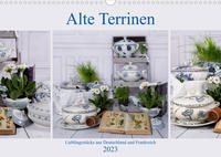 Alte Terrinen Lieblingsstücke aus Deutschland und Frankreich (Wandkalender 2023 DIN A3 quer)