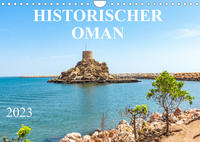 Historischer Oman (Wandkalender 2023 DIN A4 quer)