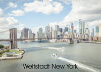 Weltstadt New York (Wandkalender 2023 DIN A2 quer)