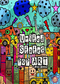 United States Pop Art von Nico Bielow (Wandkalender 2023 DIN A2 hoch)