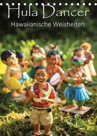 Hula Dancer - Hawaiianische Weisheiten (Tischkalender 2023 DIN A5 hoch)