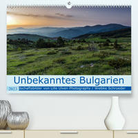 Unbekanntes Bulgarien (Premium, hochwertiger DIN A2 Wandkalender 2023, Kunstdruck in Hochglanz)