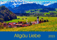 Allgäu Liebe (Tischkalender 2023 DIN A5 quer)