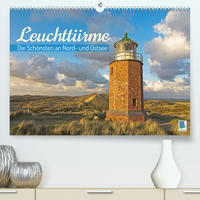 Leuchttürme: Die Schönsten an Nord- und Ostsee (Premium, hochwertiger DIN A2 Wandkalender 2023, Kunstdruck in Hochglanz)