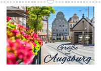 Grüße aus Augsburg (Wandkalender 2023 DIN A4 quer)