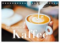 Genussmomente Kaffee (Tischkalender 2024 DIN A5 quer), CALVENDO Monatskalender